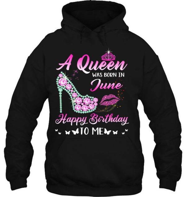 Queen Was Born In June Cute Funny Happy Birthday Gifts