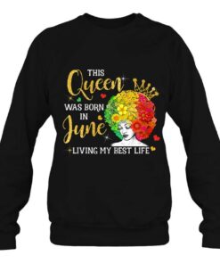 Queen Was Born In June Juneteenth Happy Birthday Black Girl 4