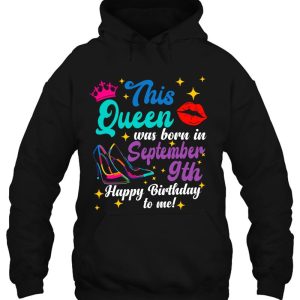 Queen Was Born In September 9Th Happy Birthday Funny To Me 3