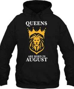 Queens Are Born In August Leo Zodiac Shirt Leo Birthday 3