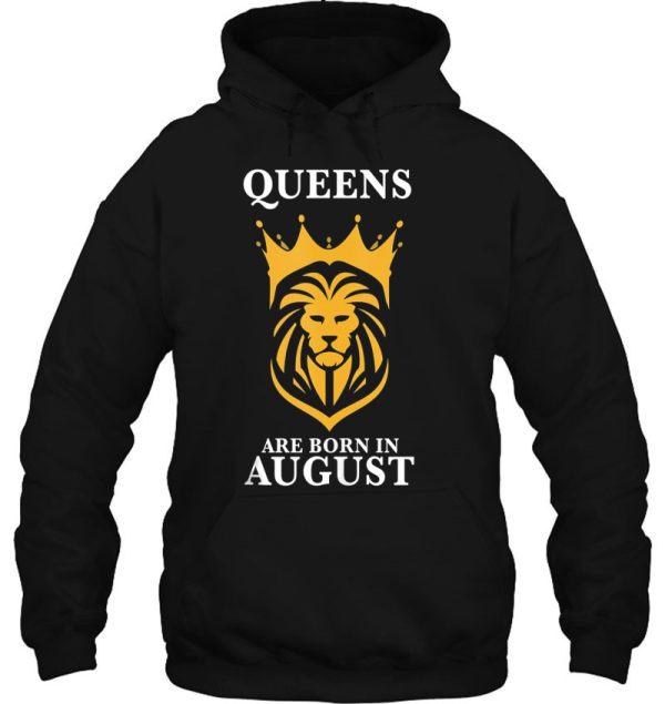 Queens Are Born In August Leo Zodiac Shirt Leo Birthday