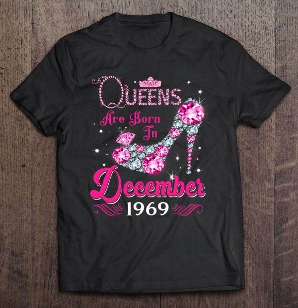 Queens Are Born In December 1969 53Rd Birthday Gift