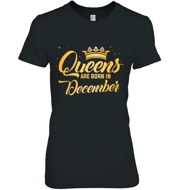 Queens Are Born In December Women Birthday Gift