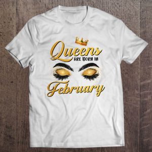 Queens Are Born In February Birthday Queen