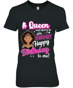Queens Are Born In January Girl January Birthday Tee Women 1 Queens Are Born In January Girl January Birthday Tee Women 2