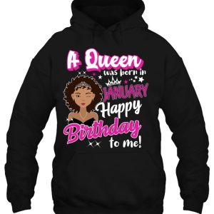 Queens Are Born In January Girl January Birthday Tee Women 3