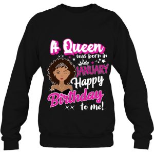 Queens Are Born In January Girl January Birthday Tee Women 4