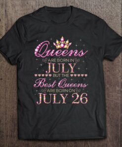 Queens Are Born In July Best Queens Are Born On July 26 Birthday 1