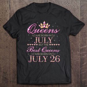 Queens Are Born In July Best Queens Are Born On July 26 Birthday