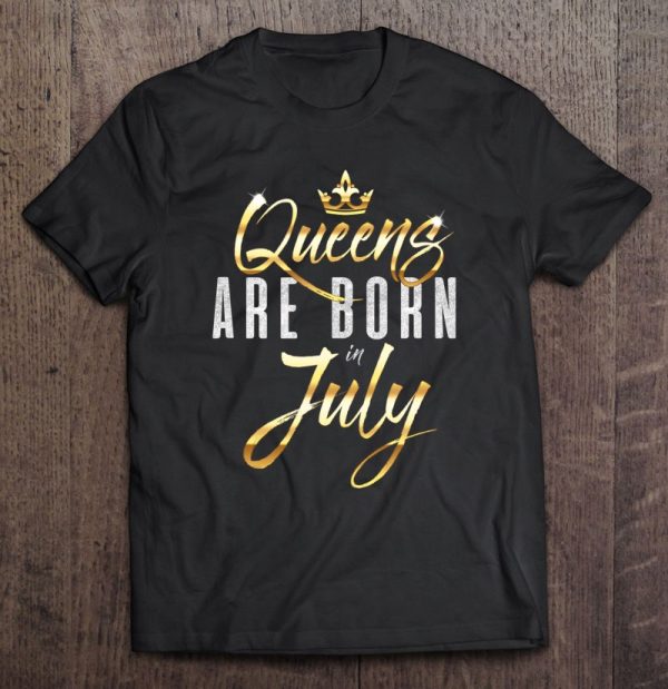 Queens Are Born In July Birthday Gift For Women And Girls Tank Top