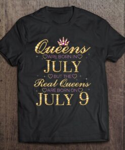 Queens Are Born In July Real Queens Are Born On July 9 Birthday 1