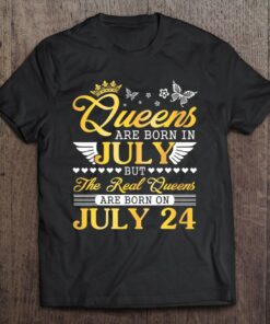 Queens Are Born In July The Real Queens Are Born On July 24 Birthday 1