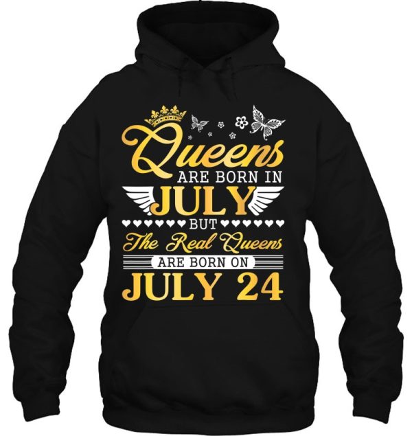 Queens Are Born In July The Real Queens Are Born On July 24 Birthday