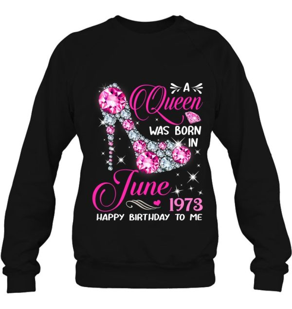 Queens Are Born In June 1973 Queens 49Th Birthday For Girl