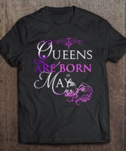 Queens Are Born In May Birthday Gift For Women Or Girls 1