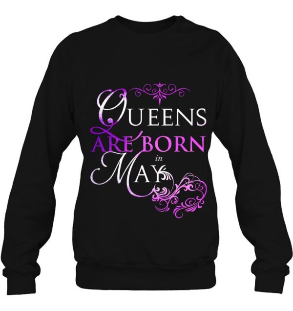 Queens Are Born In May Birthday Gift For Women Or Girls