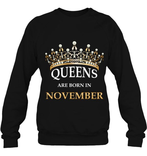 Queens Are Born In November – Cute Girls Birthday Gift