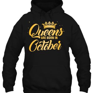 Queens Are Born In October Shirt Women Birthday 3