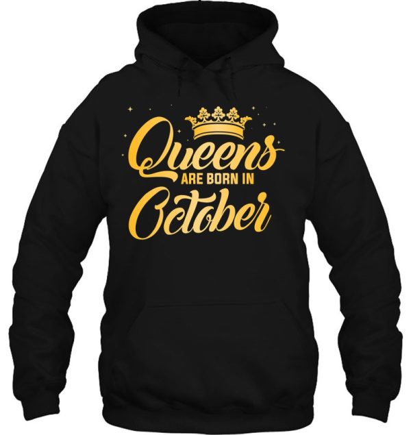 Queens Are Born In October Shirt Women Birthday