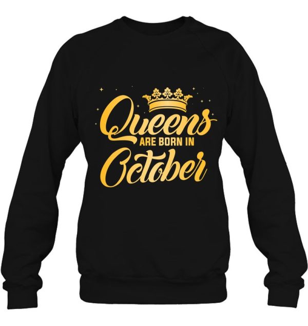 Queens Are Born In October Shirt Women Birthday