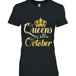 Queens Are Born In October Women Birthday