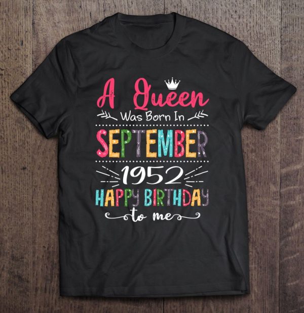 Queens Are Born In September 1952 70Th Birthday For Girl