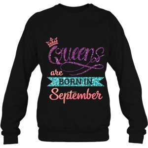 Queens Are Born In September Cute Birthday Girls Women 4