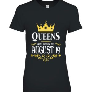 Queens Are Born On August 19 For Women Girls Ladie