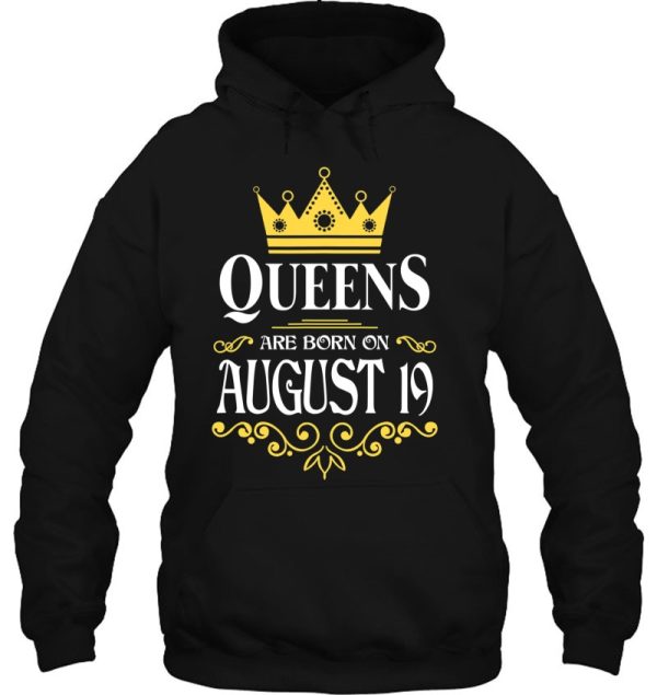 Queens Are Born On August 19 For Women Girls Ladie