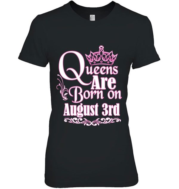 Queens Are Born On August 3Rd Funny Birthday