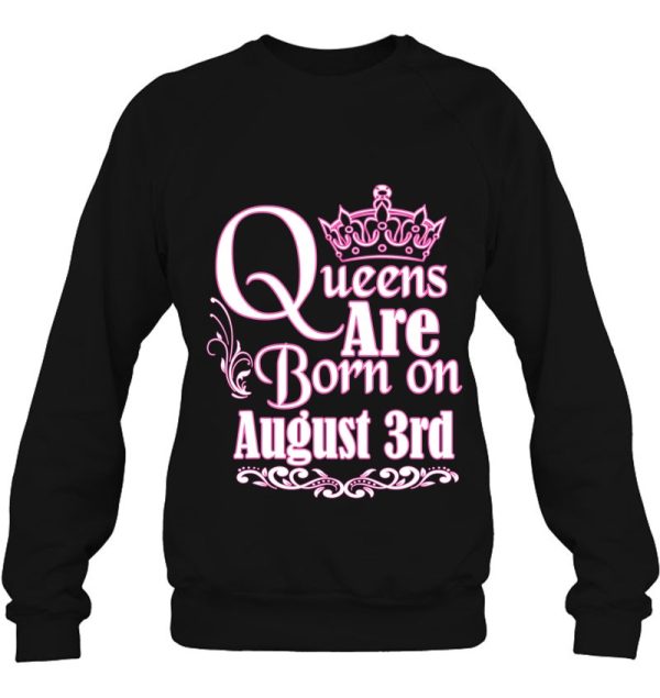 Queens Are Born On August 3Rd Funny Birthday