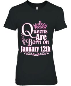 Queens Are Born On January 12Th Funny Birthday 2