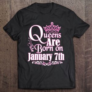 Queens Are Born On January 7Th Funny Birthday