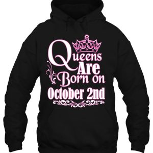 Queens Are Born On October 2Nd Funny Birthday 3