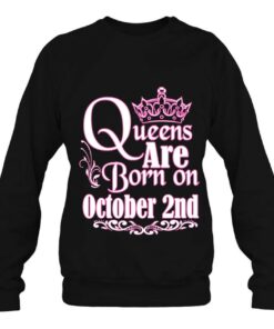 Queens Are Born On October 2Nd Funny Birthday 4