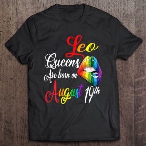 Rainbow Queens Are Born On August 19Th Leo Girl Birthday