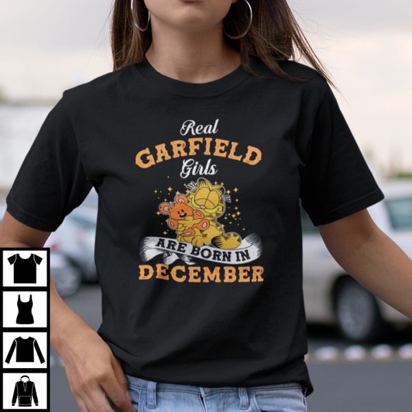 Real Garfield Girls Are Born In December Shirt