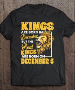 Real Kings Are Born On December 5 I Am A Real King Of Mine 1