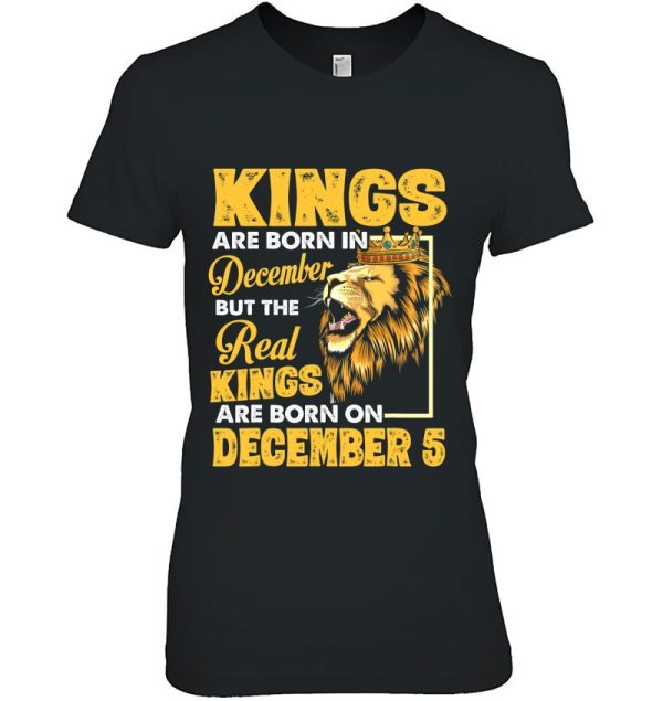 Real Kings Are Born On December 5 I Am A Real King Of Mine