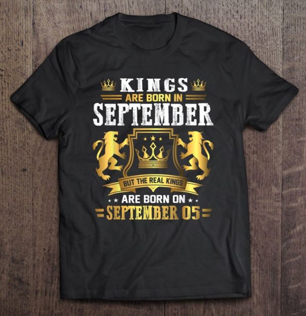 Real Kings Are Born On September 5Th Birthday Gift