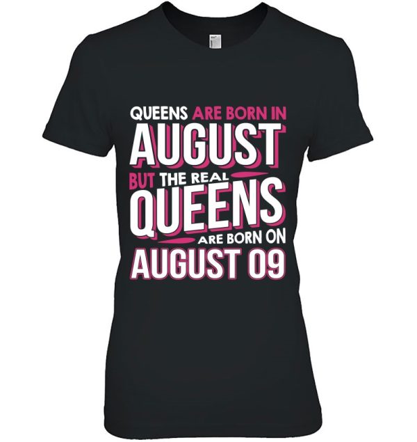 Real Queens Are Born On August 09 9Th Birthday Gifts
