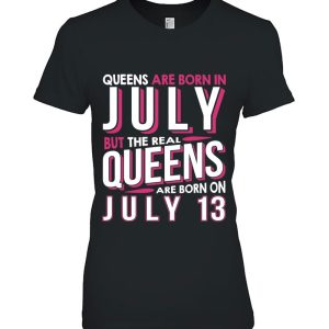 Real Queens Are Born On July 13 13Th Birthday Gifts