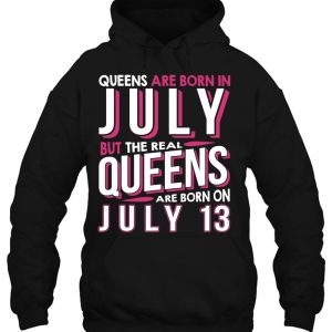 Real Queens Are Born On July 13 13Th Birthday Gifts 3