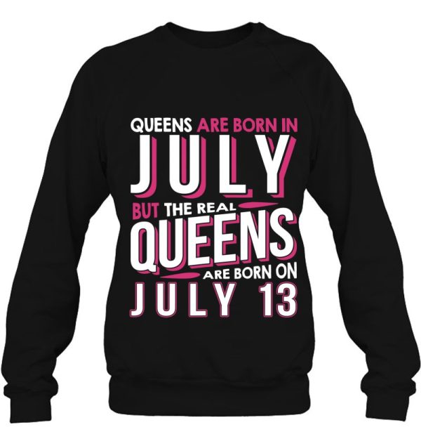 Real Queens Are Born On July 13 13Th Birthday Gifts