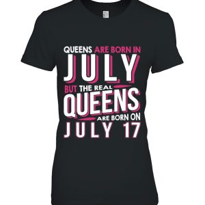 Real Queens Are Born On July 17 17Th Birthday Gifts