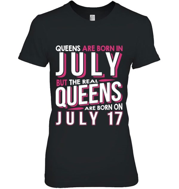 Real Queens Are Born On July 17 17Th Birthday Gifts