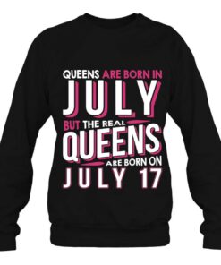 Real Queens Are Born On July 17 17Th Birthday Gifts 4