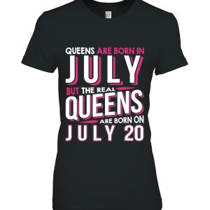 Real Queens Are Born On July 20 20Th Birthday Gifts