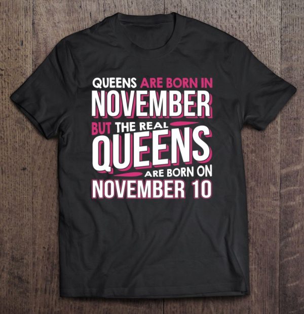 Real Queens Are Born On November 10 10Th Birthday