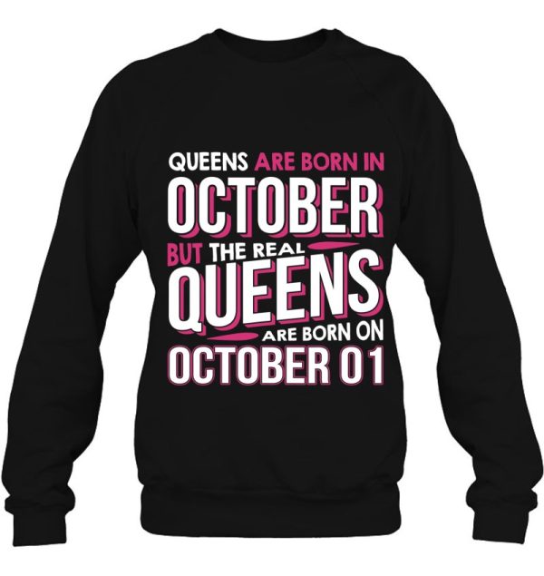 Real Queens Are Born On October 01 1St Birthday Gift